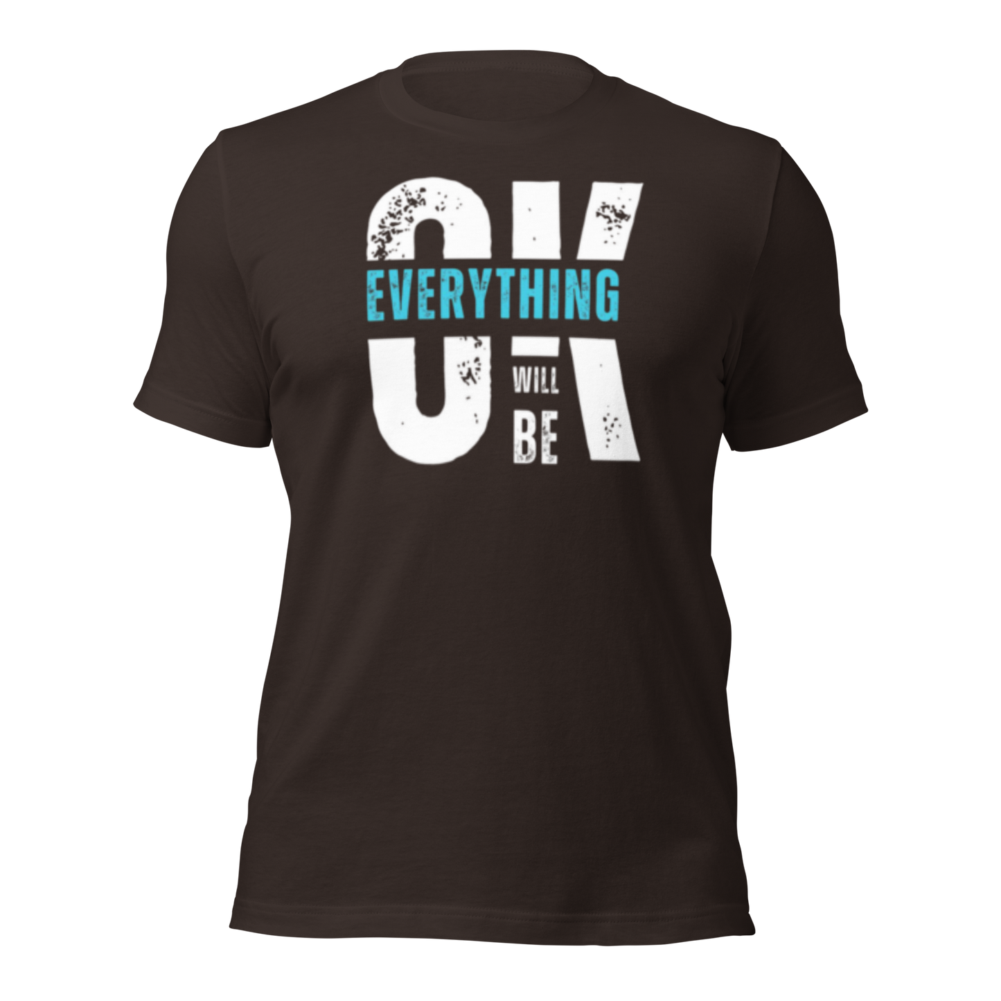 Everything Will Be Ok Unisex Tee - Urban Legend Wear