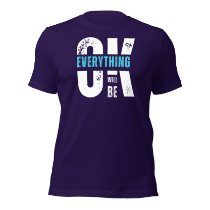 Everything Will Be Ok Unisex Tee - Urban Legend Wear